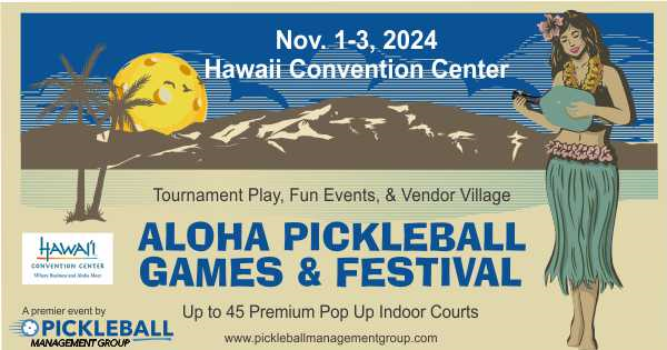 Aloha Pickleball Games & Festival